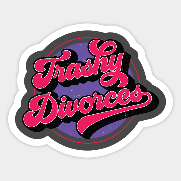 Round Alt Logo Sticker by Trashy Divorces